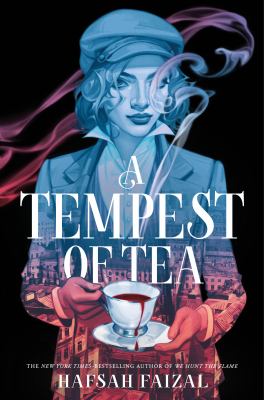 Book cover: A Tempest of Tea by Hafsah Faizal