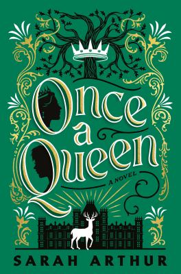 Book cover: Once a Queen by Sarah Arthur