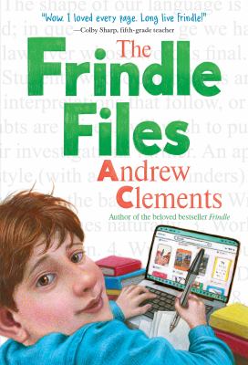 Book cover: The Frindle Files by Andrew Clements