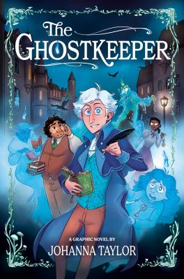 Book cover: The Ghostkeeper by Johanna Taylor